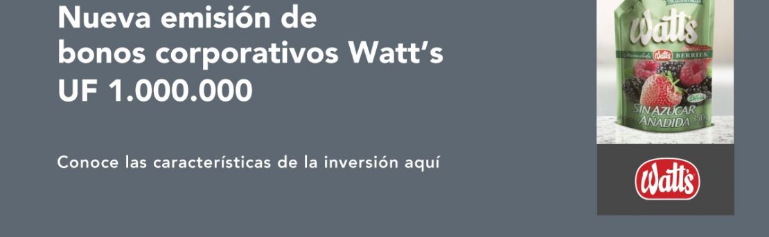 Watt´s logra exitosa colocación de bonos por USD 40 millones en el mercado local